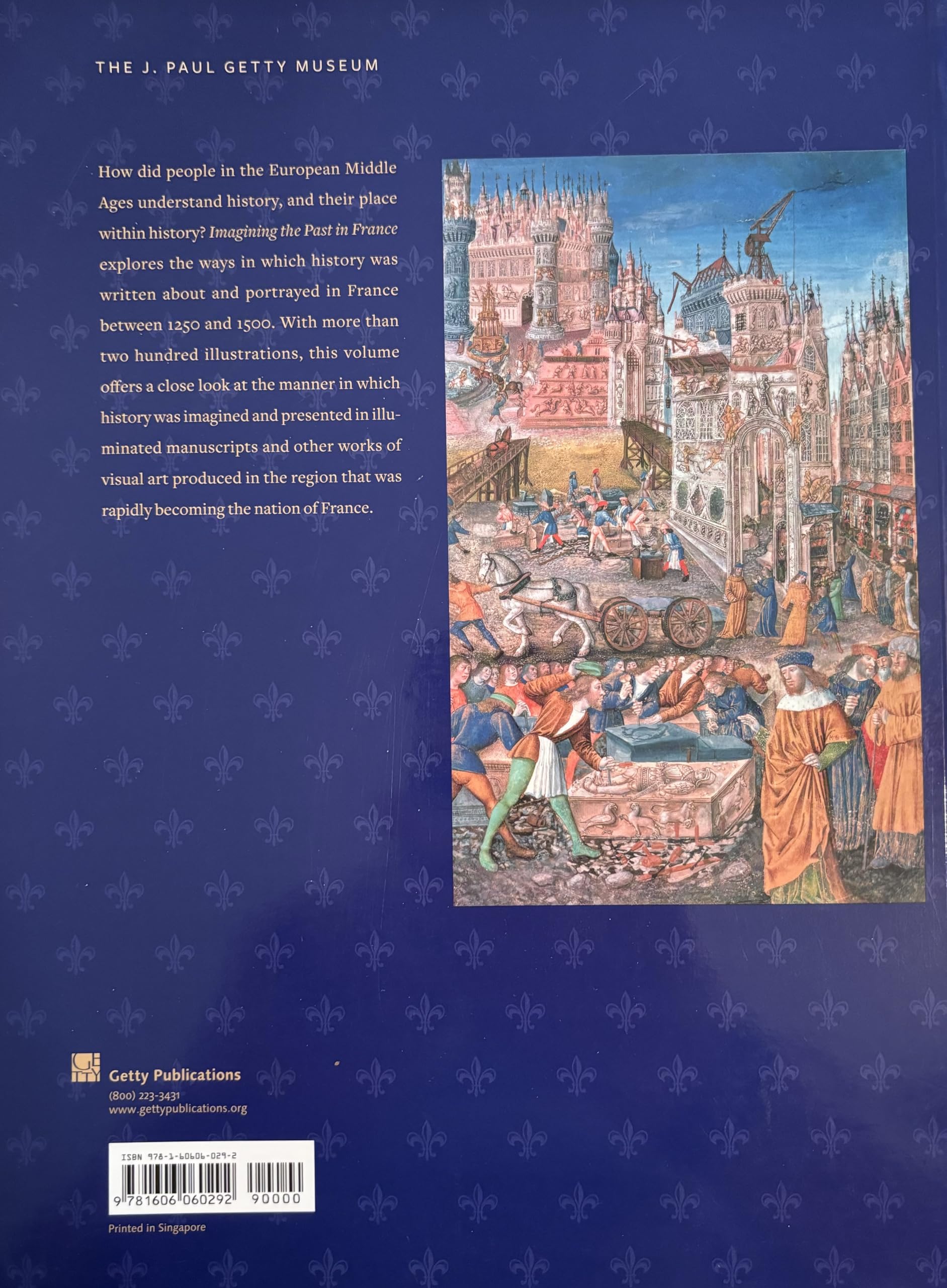 Imagining the Past in France: History in Manuscript Painting, 1250-1500