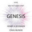 Genesis: Artificial Intelligence, Hope, and the Human Spirit