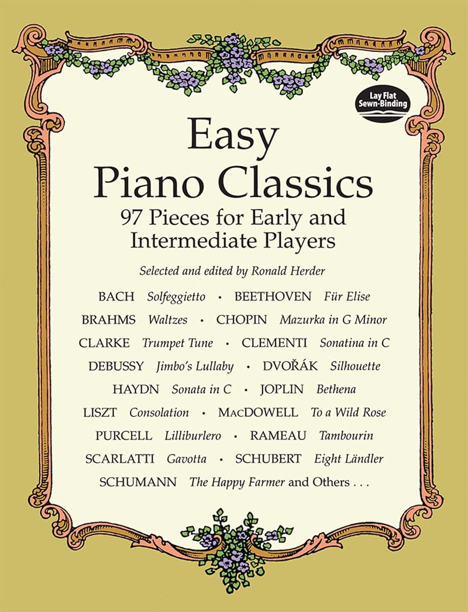 Easy Piano Classics : 97 Pieces for Early and Intermediate Players