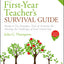 The First-Year Teacher's Survival Guide: Ready-to-Use Strategies, Tools & Activities for Meeting the Challenges of Each School Day