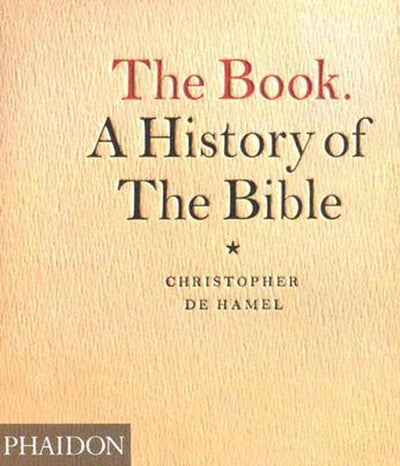 The Book: A History of the Bible