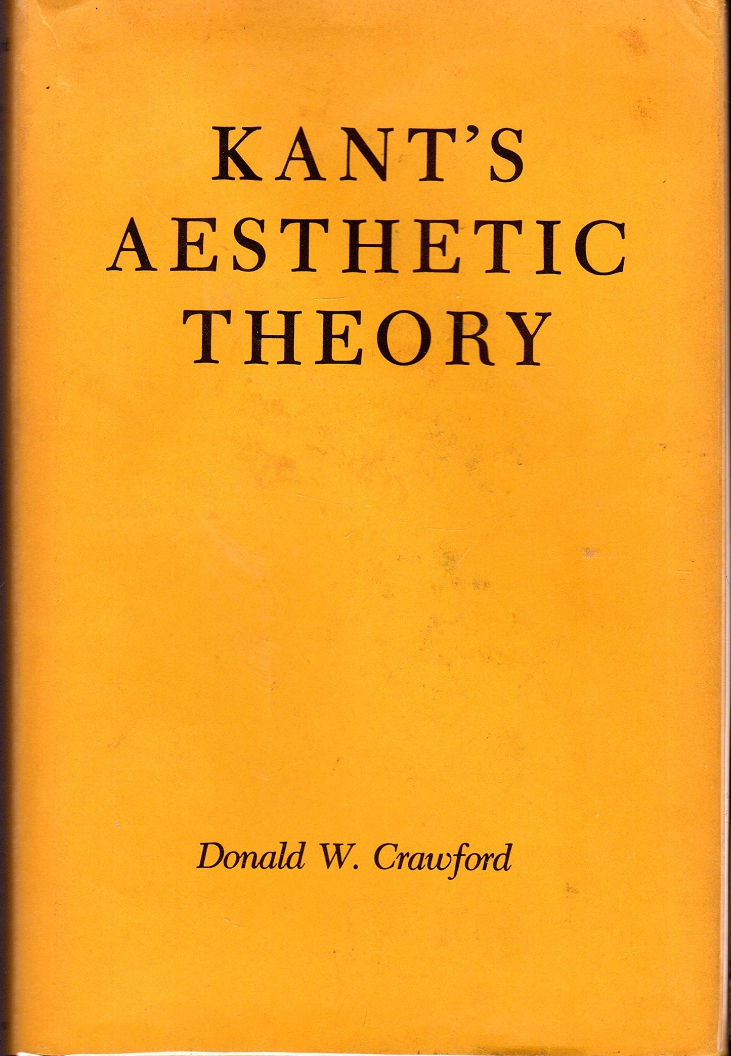 Kants aesthetic theory by Donald W. Crawford
