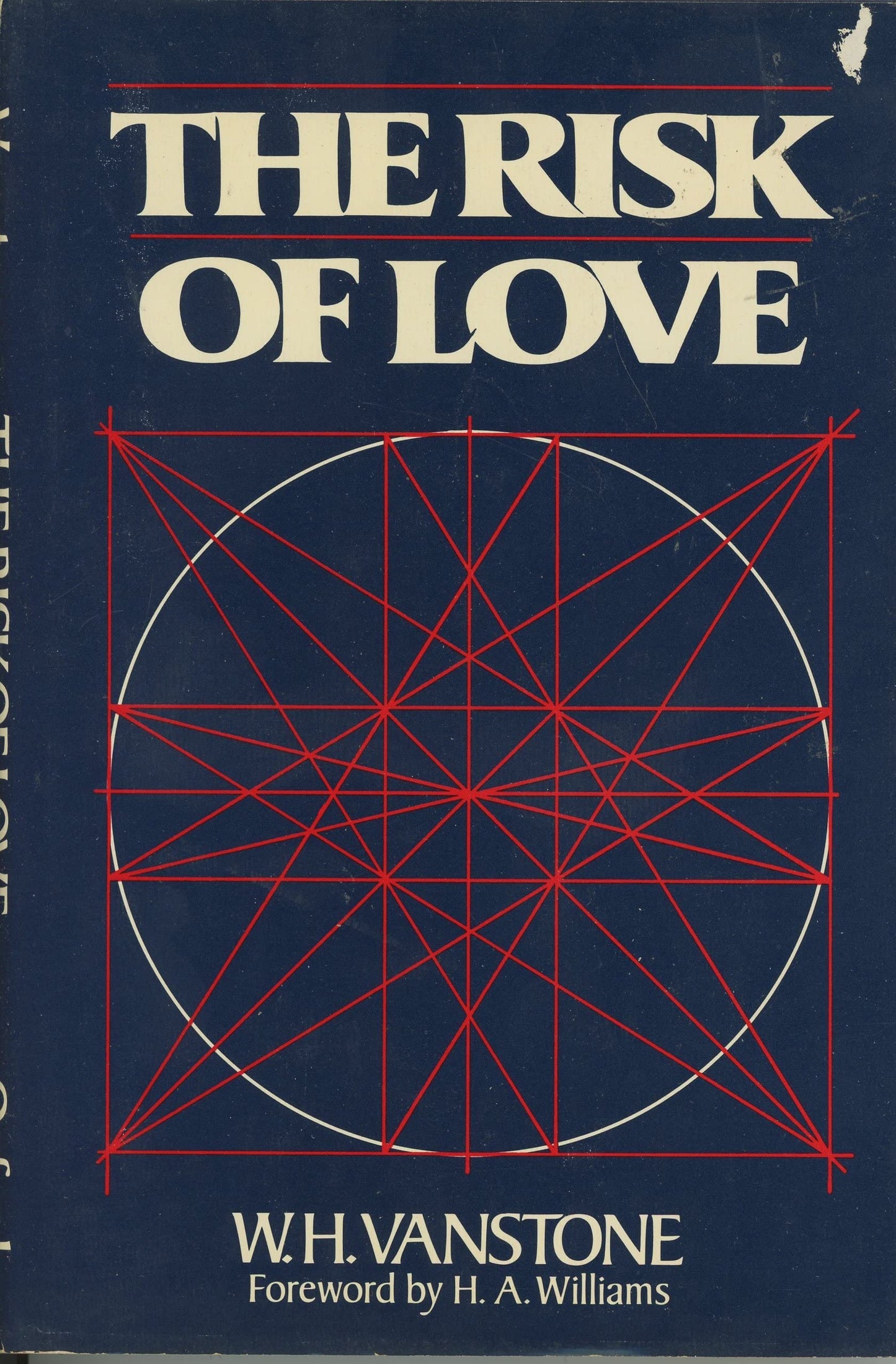 The Risk of Love by Vanstone, W. H.