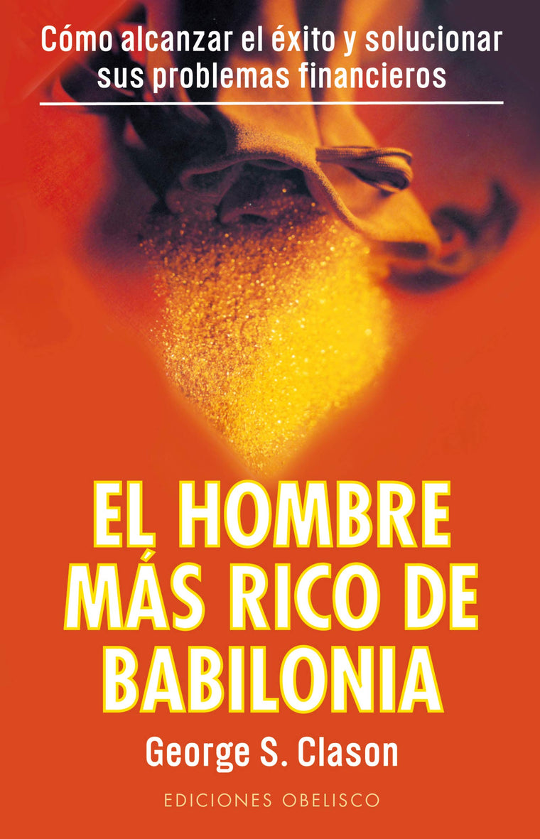 El hombre mas rico de Babilonia (Spanish Edition)