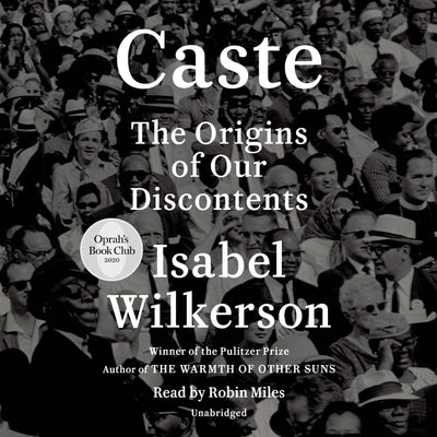 Caste (Oprah's Book Club): The Origins of Our Discontents by
