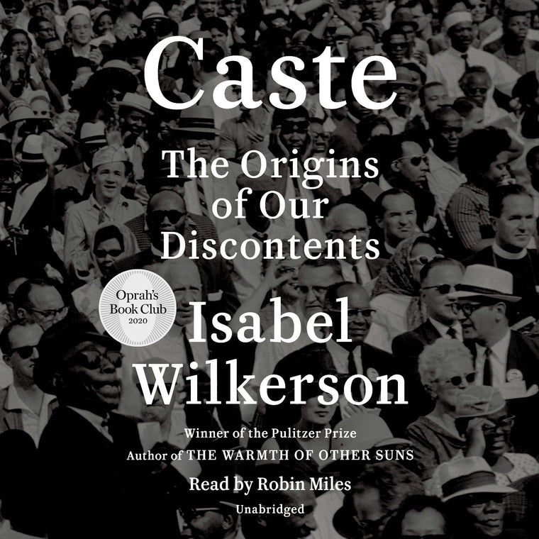 Caste (Oprah's Book Club): The Origins of Our Discontents by
