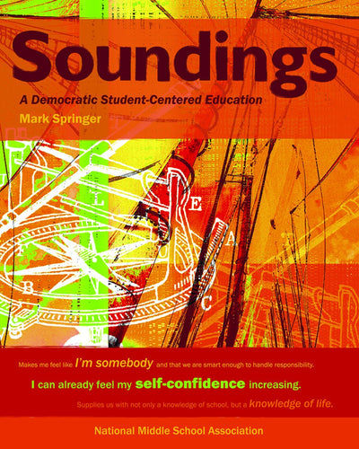 Soundings: A Democratic Student-Centered Education