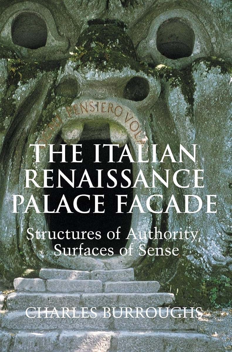 The Italian Renaissance Palace Faade: Structures of Authority, Surfaces of Sense (Res Monographs in Anthropology and Aesthetics)