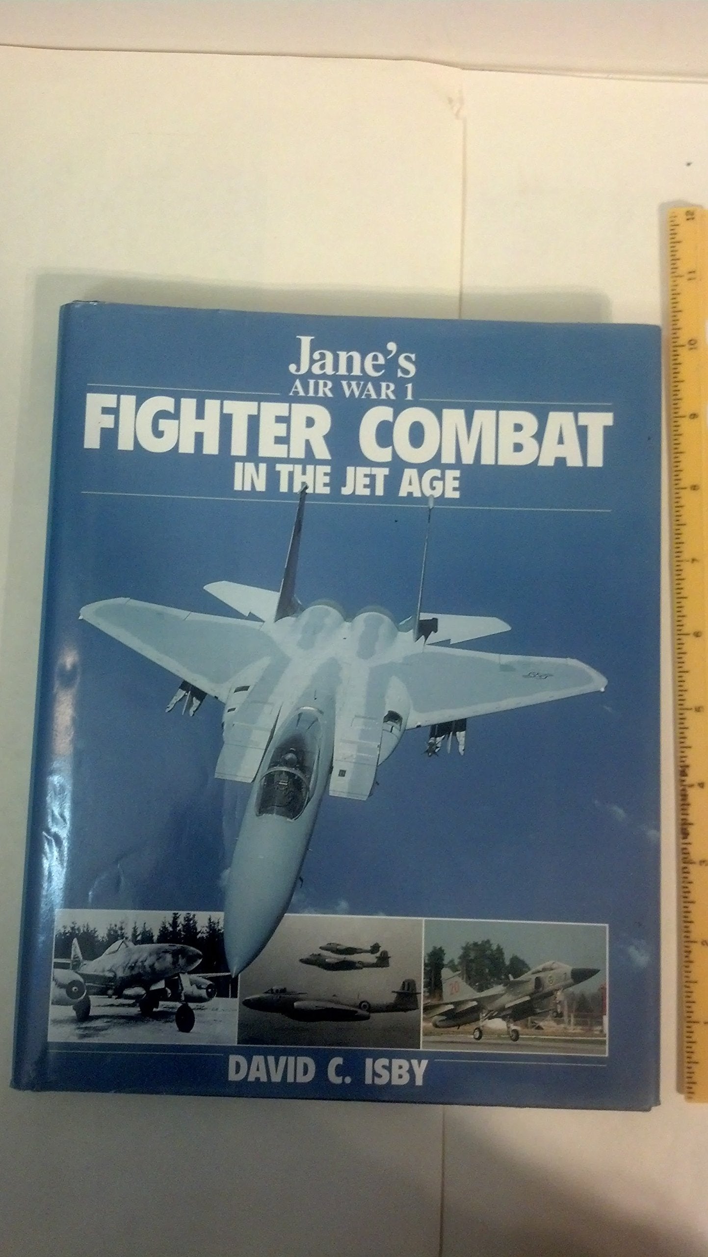 Jane's Fighter Combat in the Jet Age (Jane's Air War, 1)