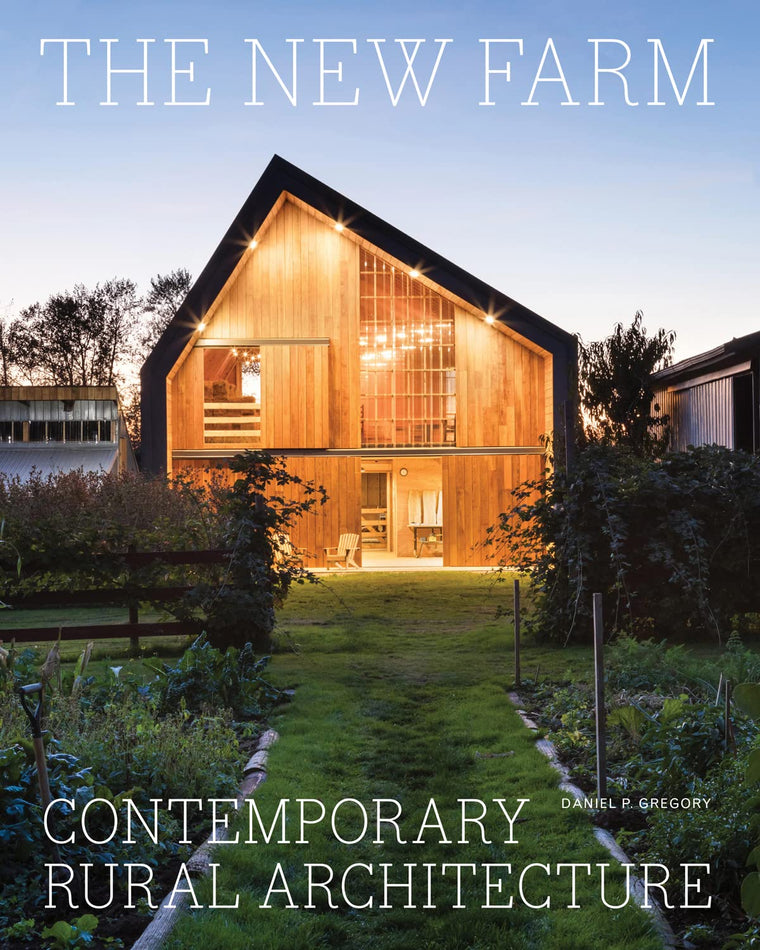 The New Farm: ContemporaryRural Architecture