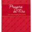 Prayers on Fire: 365 Days Praying the Psalms (The Passion Translation, Imitation Leather) - Daily Prayers Inspired by the Book of Psalms, Perfect Gift for Confirmation, Christmas, and More