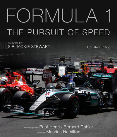 Formula One: The Pursuit of Speed: A Photographic Celebration of F1's Greatest Moments (Volume 1)