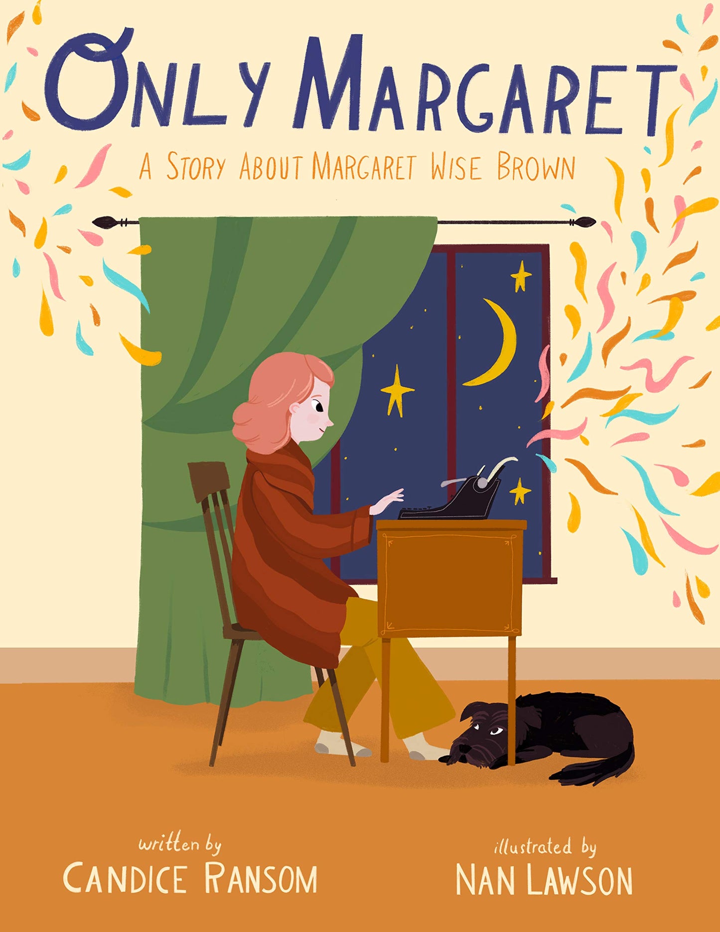 Only Margaret: A Story about Margaret Wise Brown (Incredible Lives for Young Readers (ILYR))