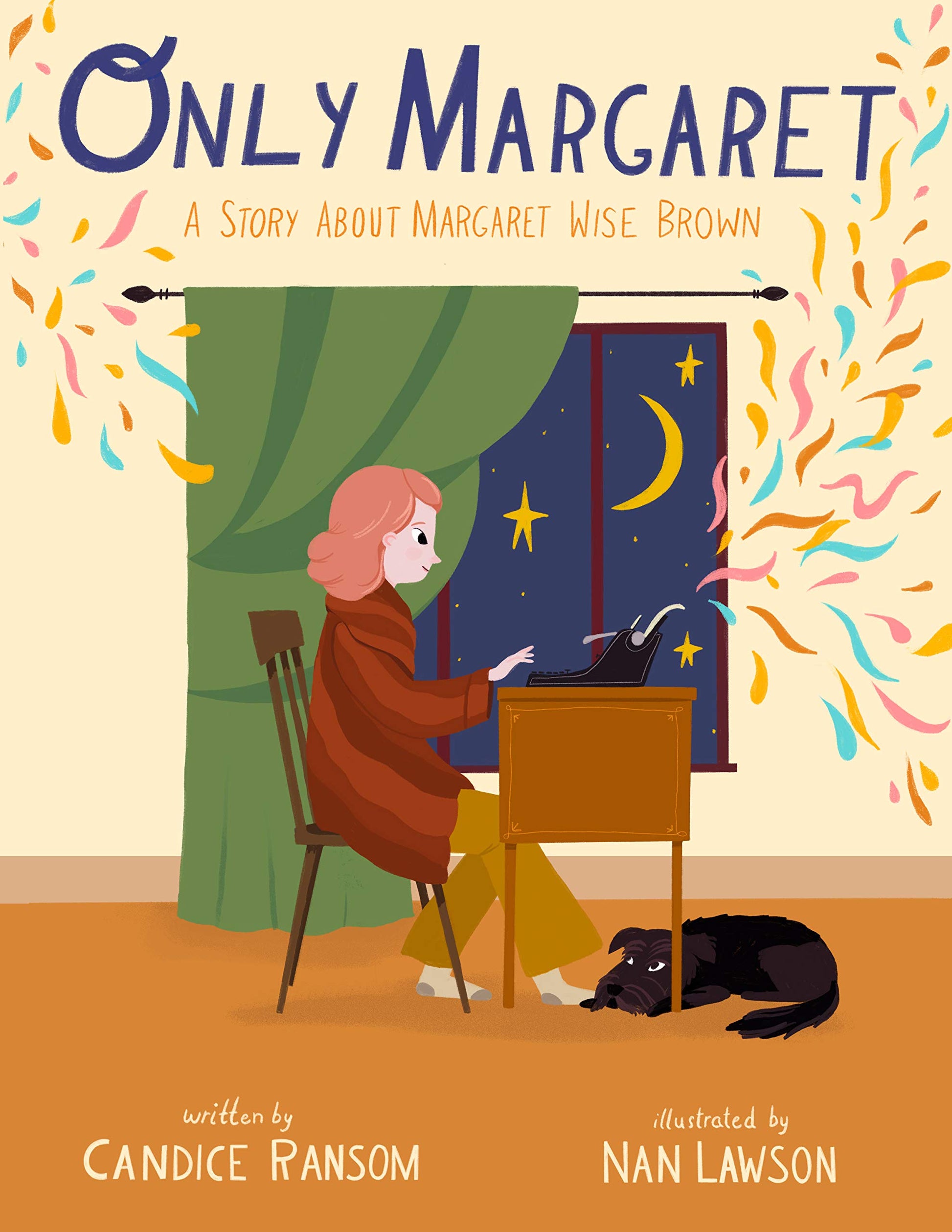 Only Margaret: A Story about Margaret Wise Brown (Incredible Lives for Young Readers (ILYR))