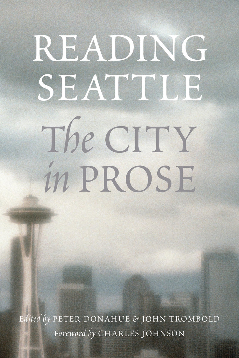 Reading Seattle: The City in Prose