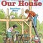 Building Our House