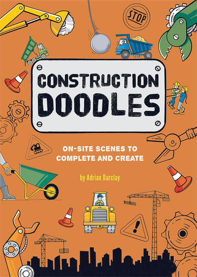 Construction Doodles: On-Site Scenes to Complete and Create