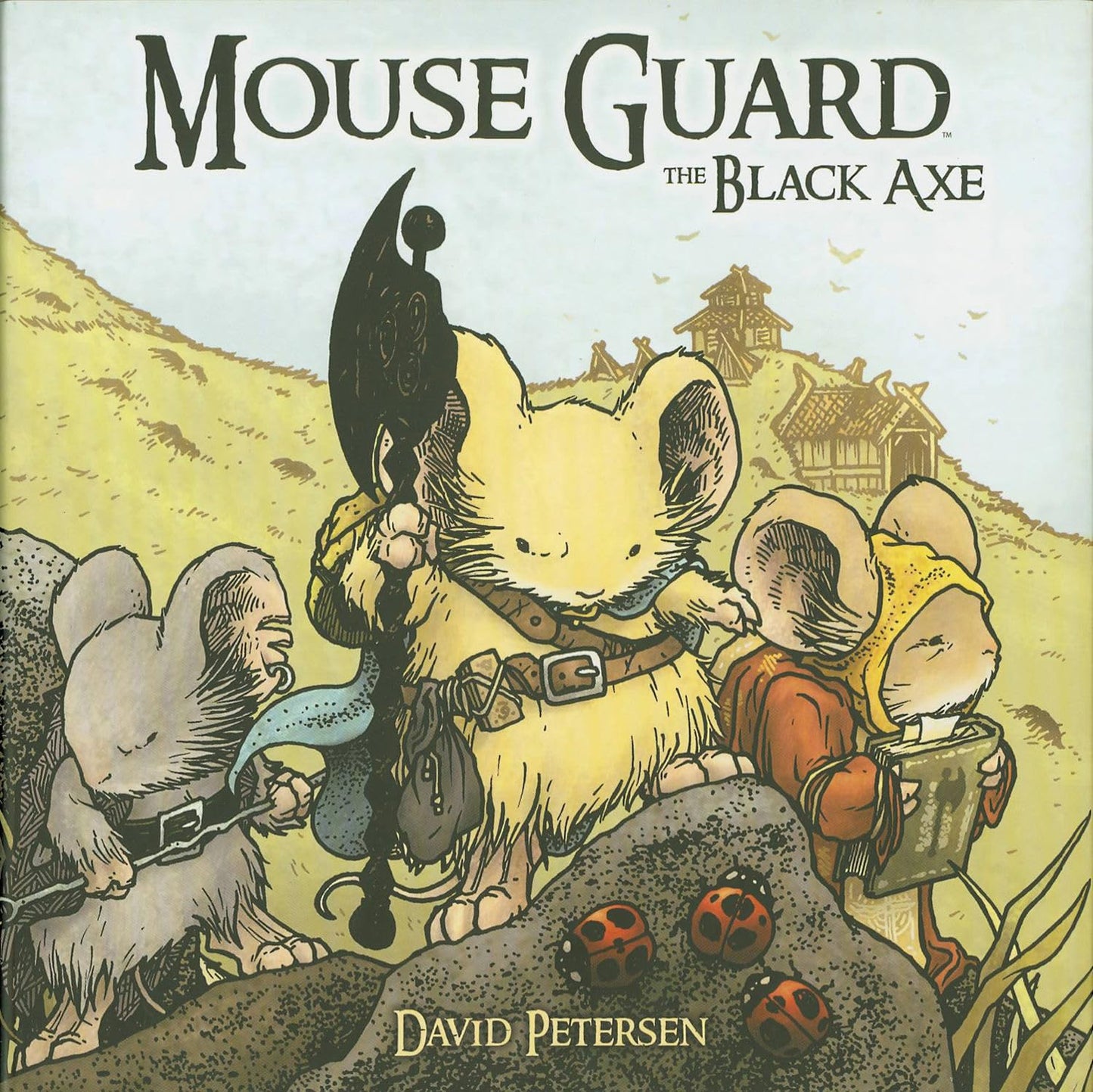 Mouse Guard 3: The Black Axe by Petersen, David