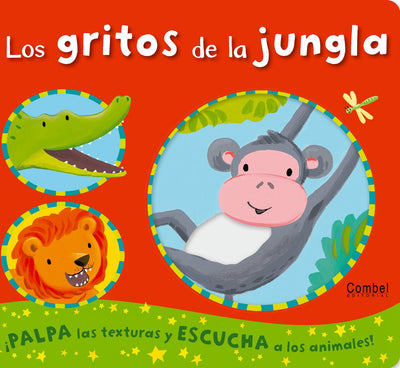 Los gritos de la jungla (Los sonidos de los animales) (Spanish Edition)