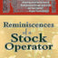 Reminiscences of a Stock Operator