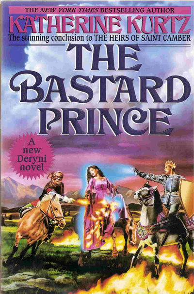 Bastard Prince: Volume III of The Heirs of Saint Camber (The Heirs of Saint Camber, Vol 3)