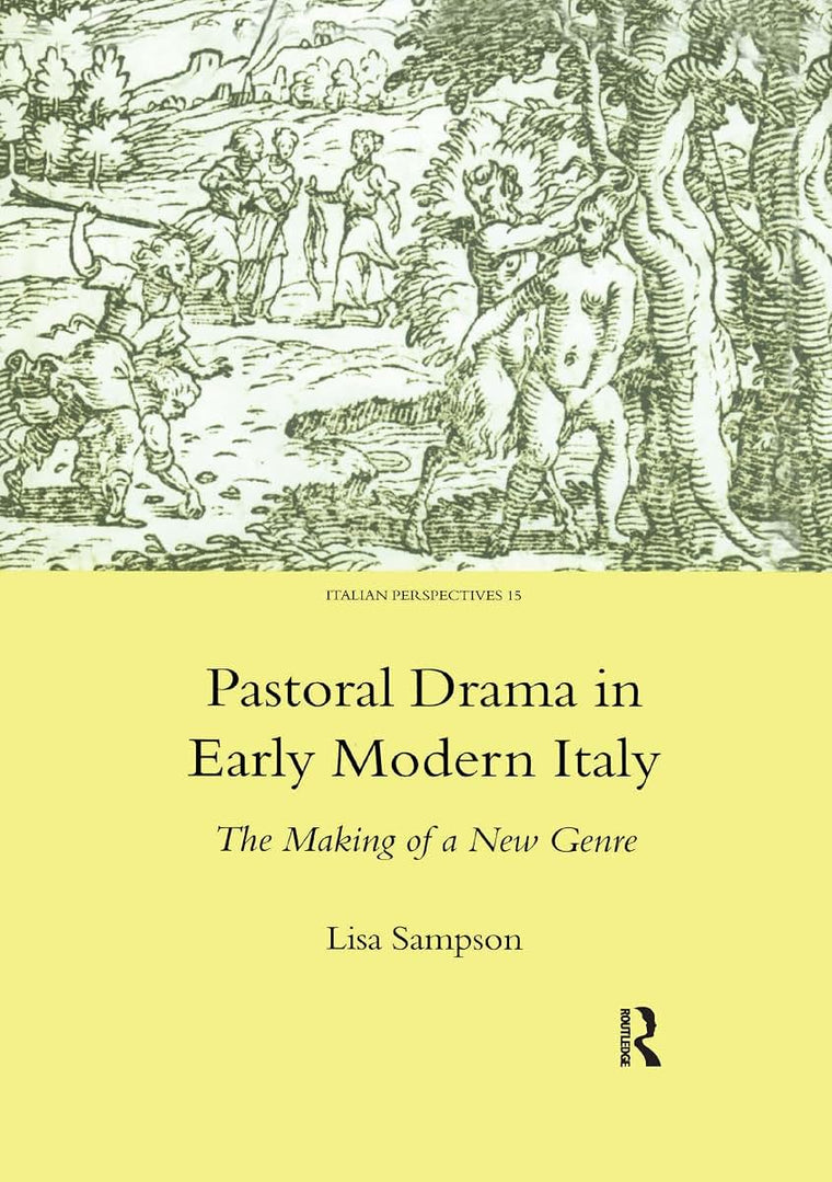 Pastoral Drama in Early Modern Italy