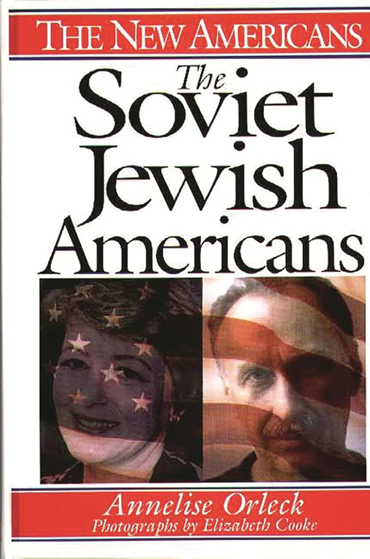 The Soviet Jewish Americans (The New Americans)