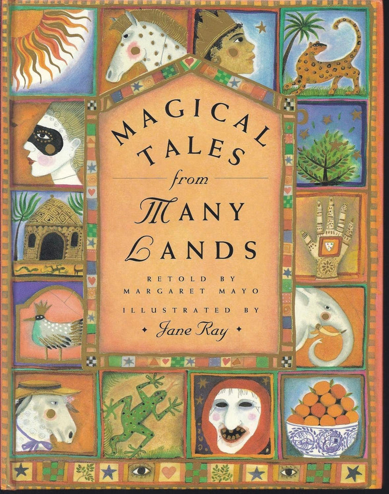 Magical Tales from Many Lands by Mayo, Margaret