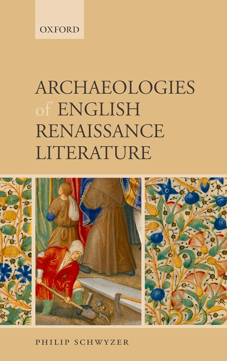 Archaeologies of English Renaissance Literature