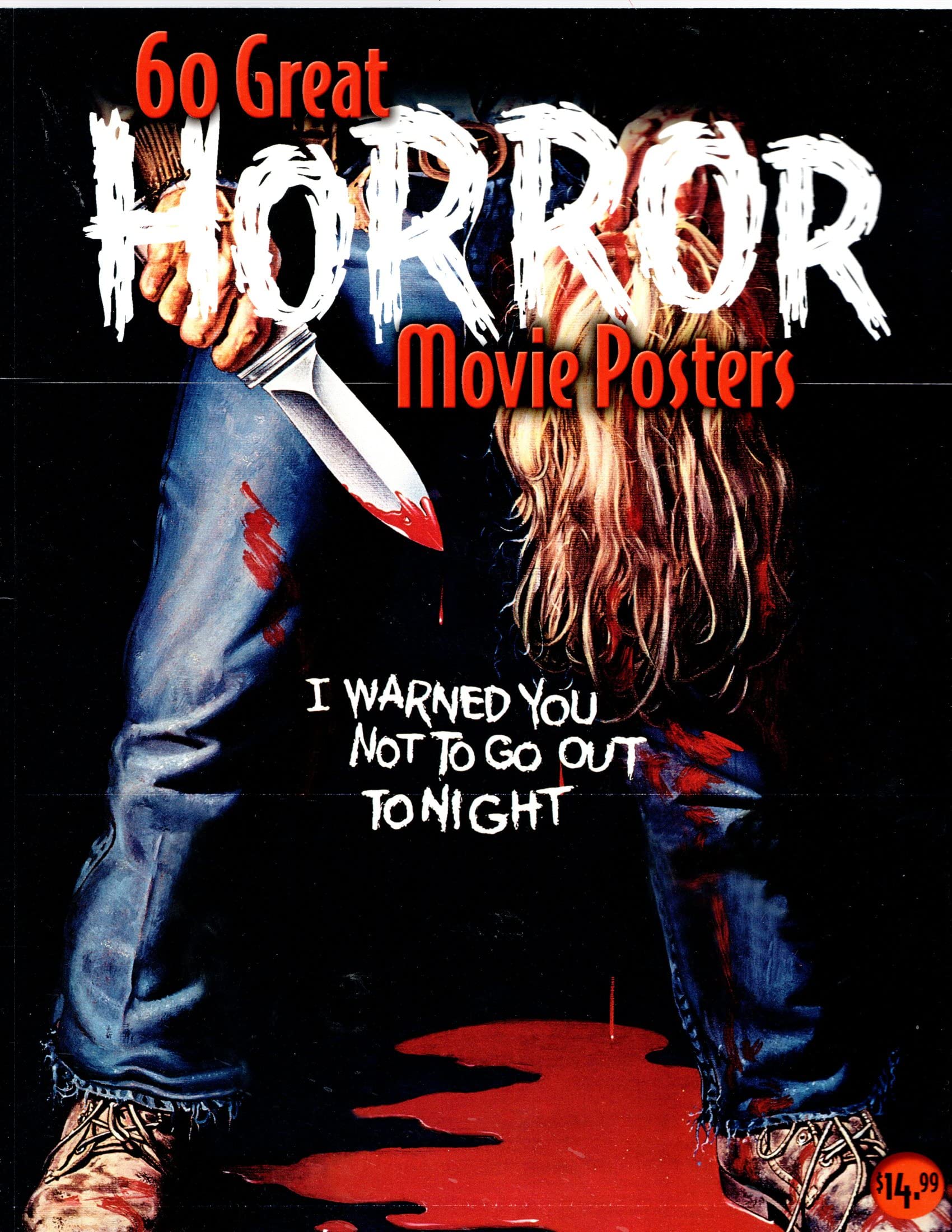 60 Great Horror Movie Posters (Illustrated History of Movies Through Posters, Volume 19)