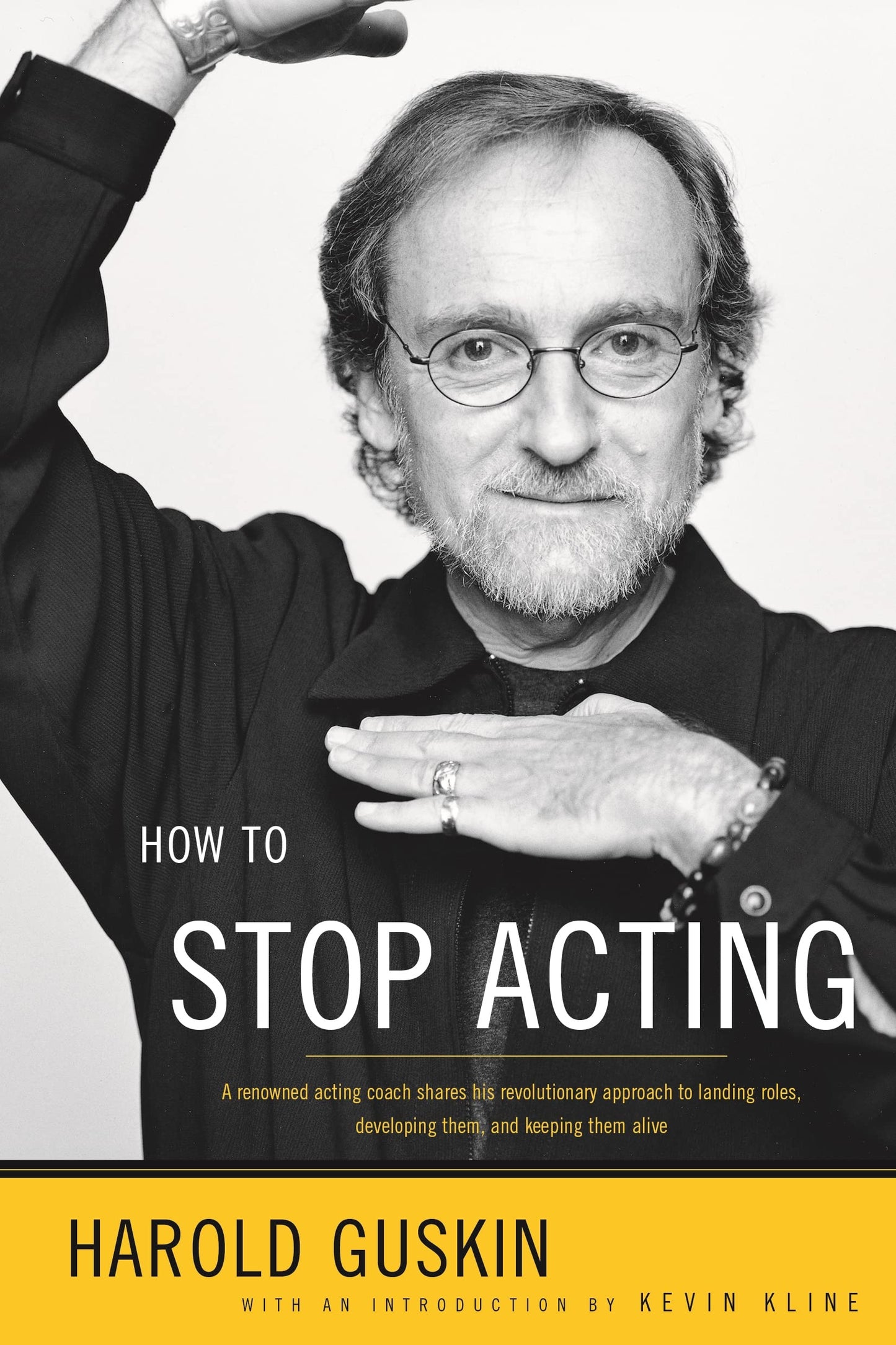 How to Stop Acting: A Renowned Acting Coach Shares His Revol
