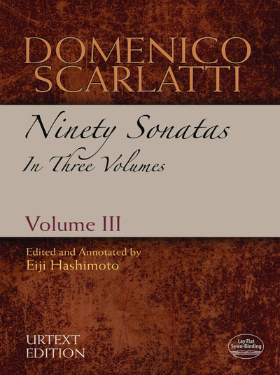 Domenico Scarlatti: Ninety Sonatas in Three Volumes, Volume III (Volume 3) (Dover Classical Piano Music)