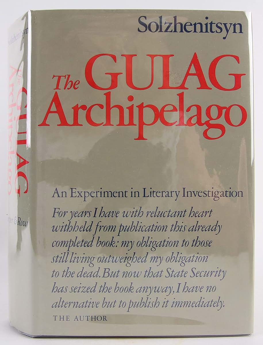 The Gulag Archipelago, 1918-1956: An Experiment in Literary
