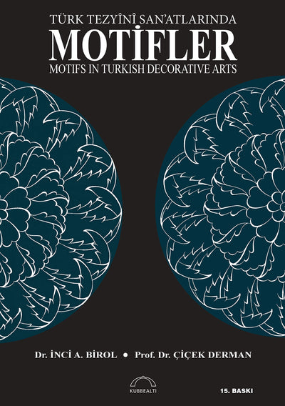 Turk tezyi^ni^ san'atlarinda motifler =: Motifs in Turkish decorative arts (Turkish Edition)