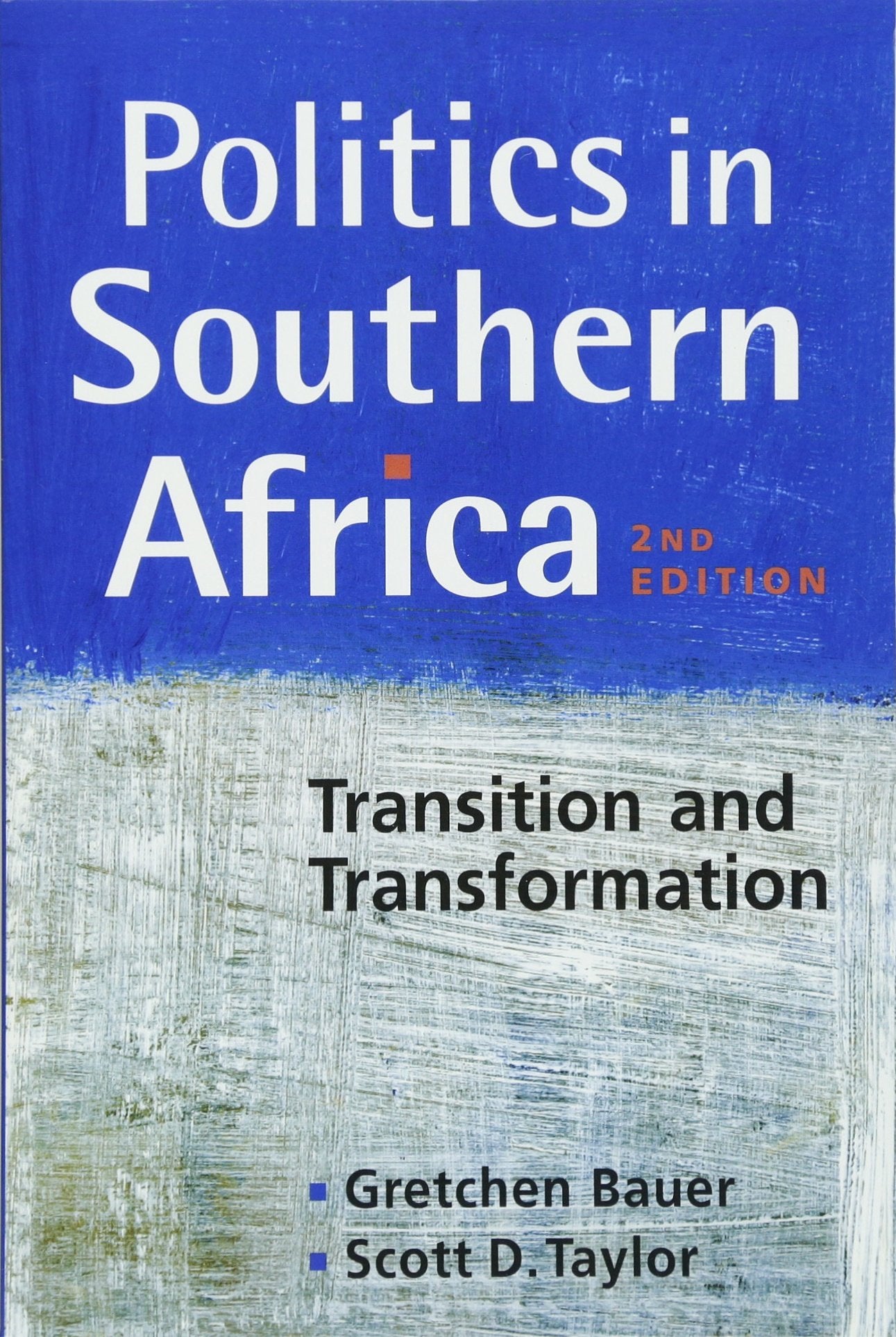 Politics in Southern Africa: Transition and Transformation