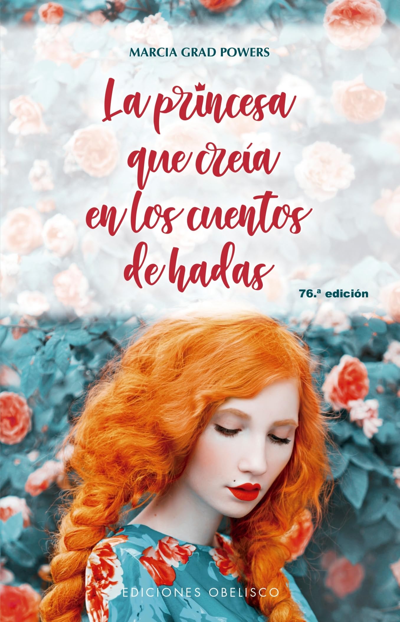 La princesa que creía en los cuentos de hadas (N.E.) (Spanish Edition)