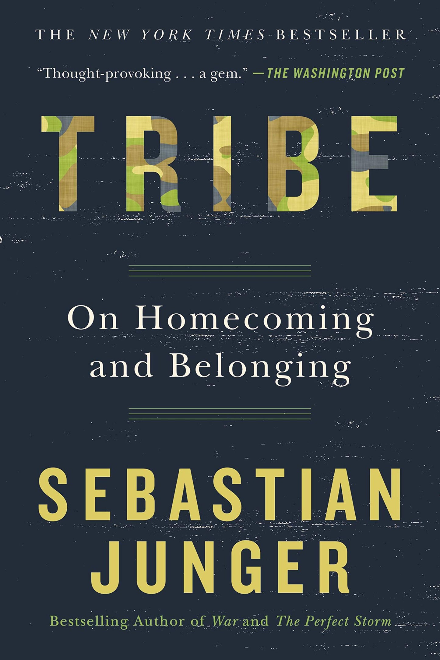 Tribe: On Homecoming and Belonging by Sebastian Junger
