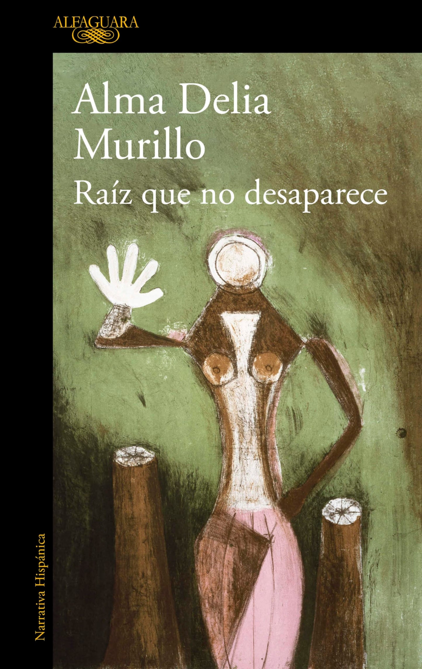 Raz que no desaparece / A Root That Doesnt Disappear (Spanish Edition)