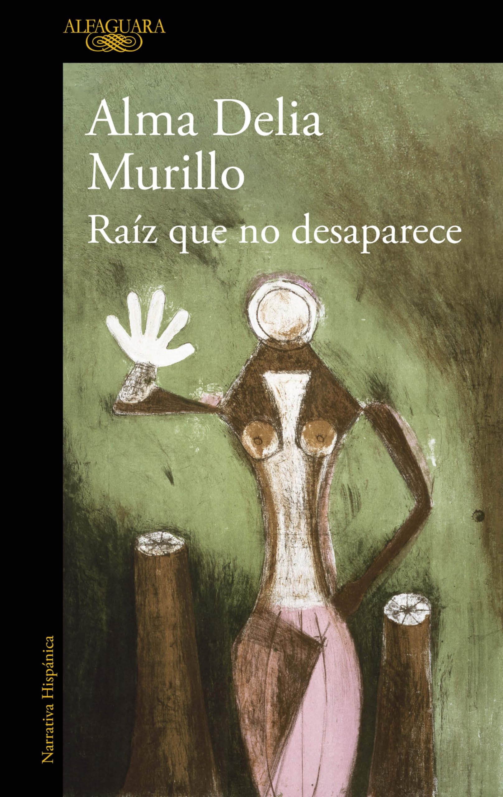 Raz que no desaparece / A Root That Doesnt Disappear (Spanish Edition)