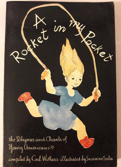 A Rocket in My Pocket: The Rhymes and Chants of Young Americans (An Owlet Book)
