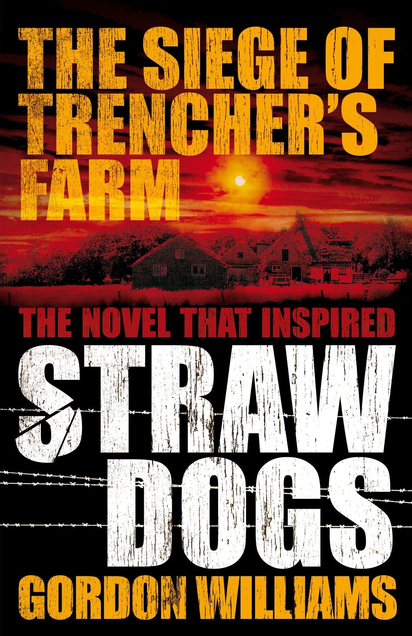The Siege of Trencher's Farm - Straw Dogs by Williams