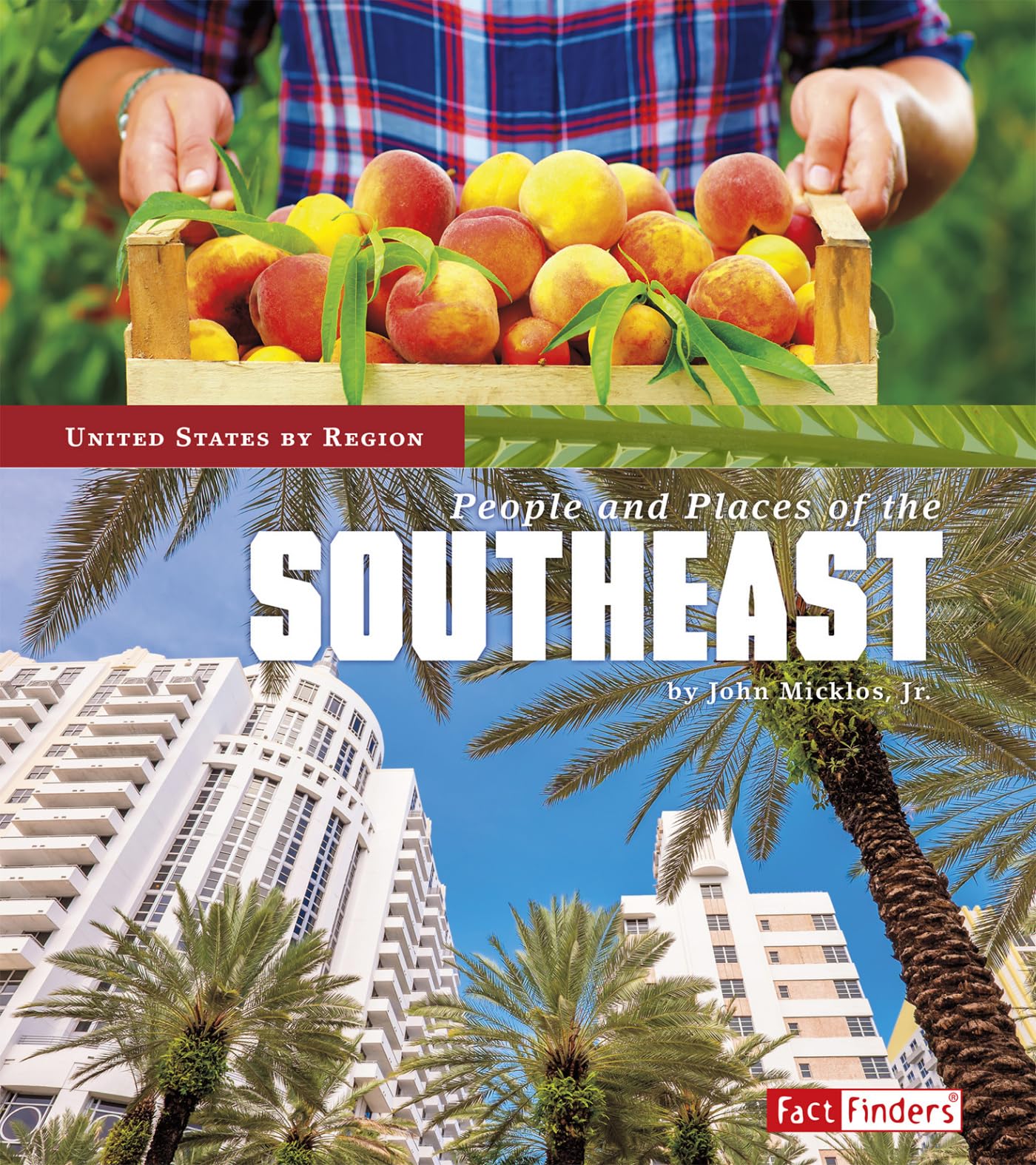 People and Places of the Southeast (United States by Region)