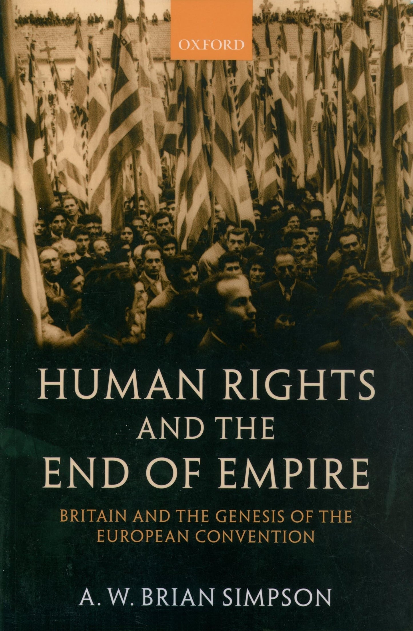 Human Rights and the End of Empire: Britain and the Genesis