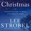 The Case for Christmas: A Journalist Investigates the Identity of the Child in the Manger