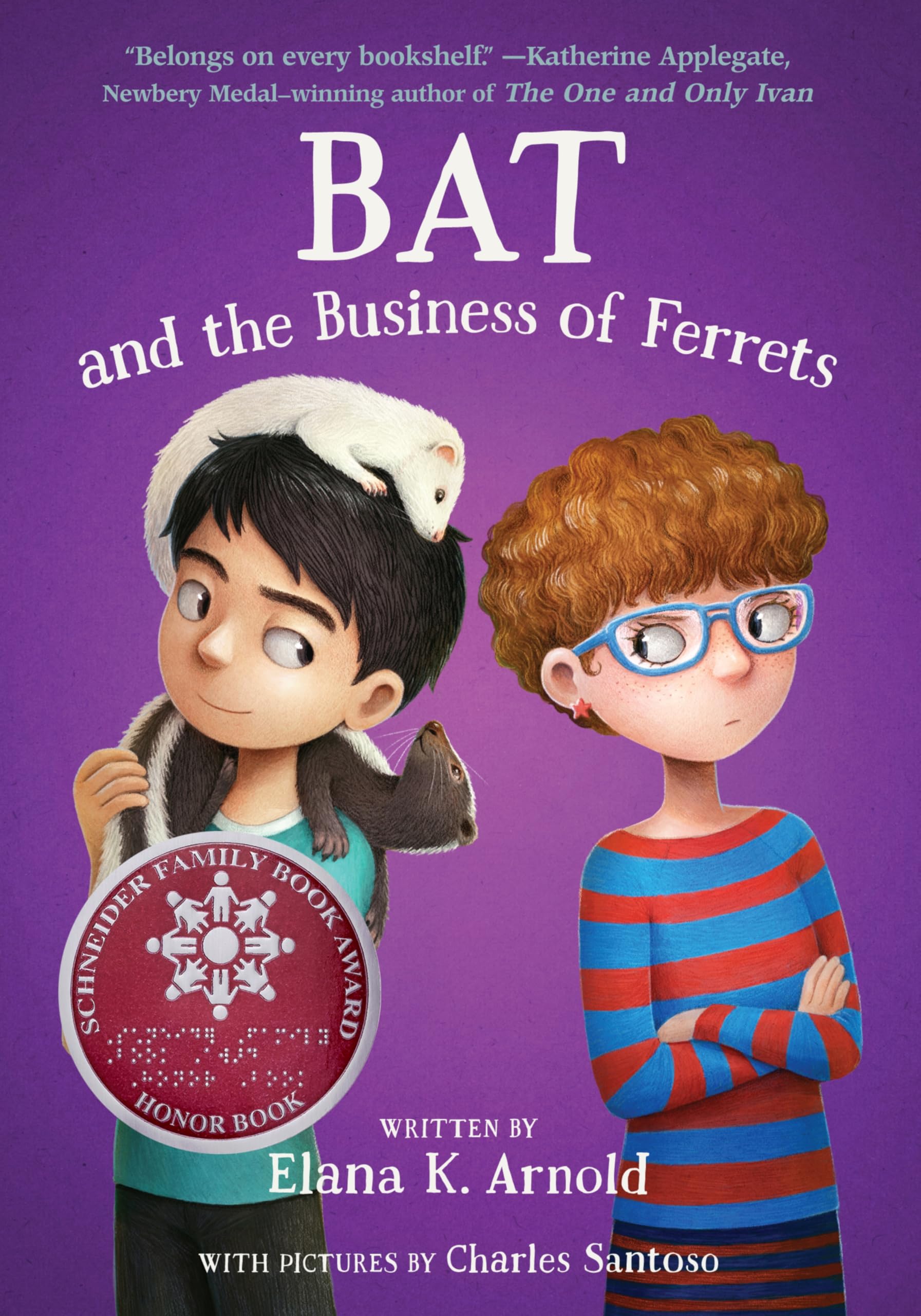 Bat and the Business of Ferrets: A Schneider Honor Book - A Heartfelt Story About Fourth Grade and Autism for Children (Ages 6-10) (The Bat Series, 4)