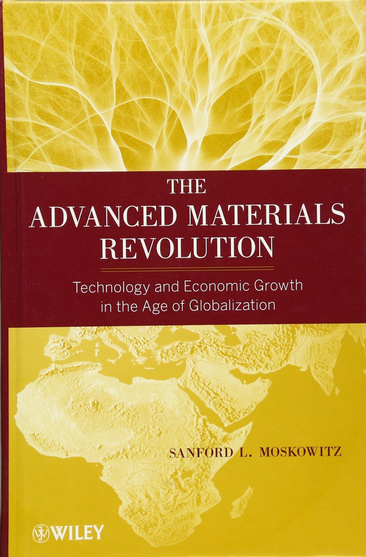 The Advanced Materials Revolution: Technology and Economic Growth in the Age of Globalization