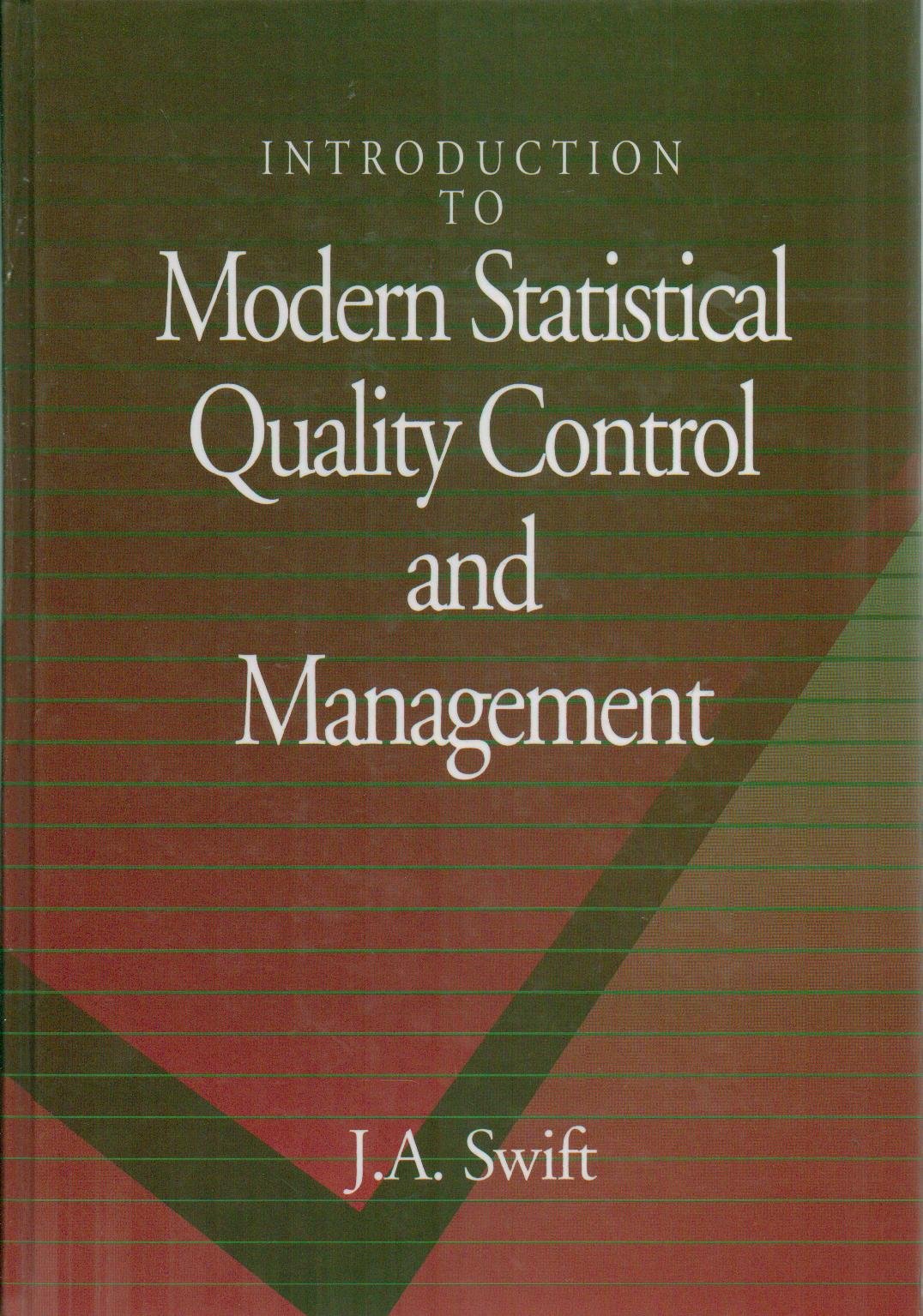 Introduction to Modern Statistical Quality Control and Management