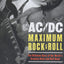 AC/DC: Maximum Rock & Roll: The Ultimate Story of the World's Greatest Rock-and-Roll Band