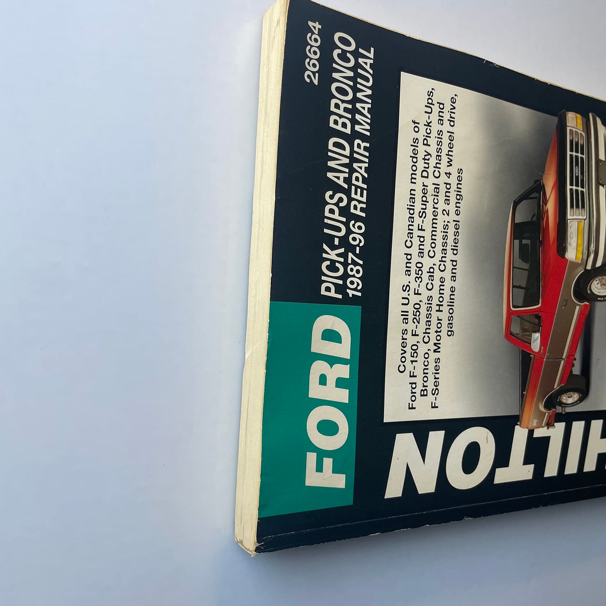 Chilton's Ford Pick-Ups and Bronco 1987-96 Repair Manual (Chilton's Total Car Care Repair Manual)
