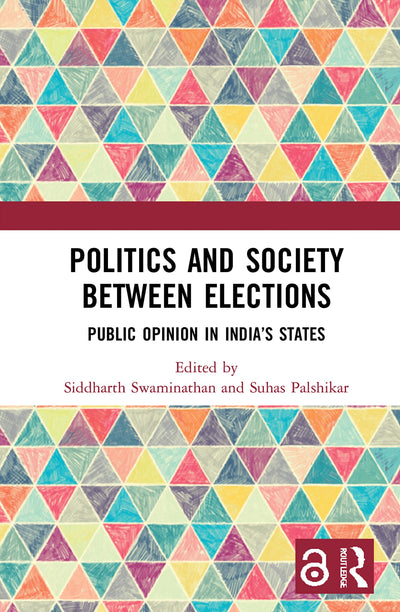Politics and Society between Elections: Public Opinion in Indias States
